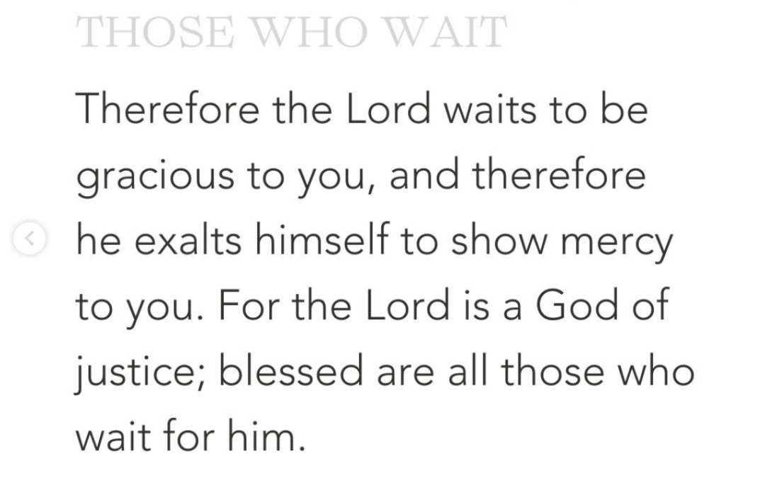 The God Who Comes to Those Who Wait